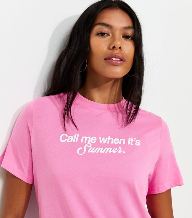 New Look Women's Bright Pink Cotton Call Me When Its Summer Print T-Shirt New Look - 2