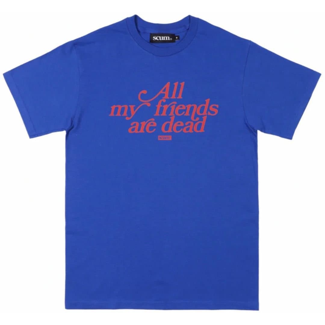 Scum Scum Men's All My Friends Are Dead T-Shirt in Blue